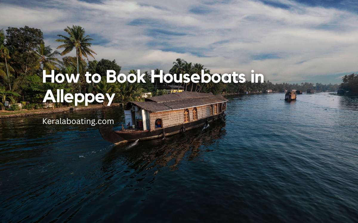 How to Book Houseboats in Alleppey